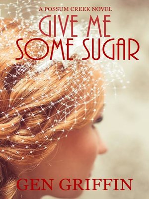 cover image of Give Me Some Sugar